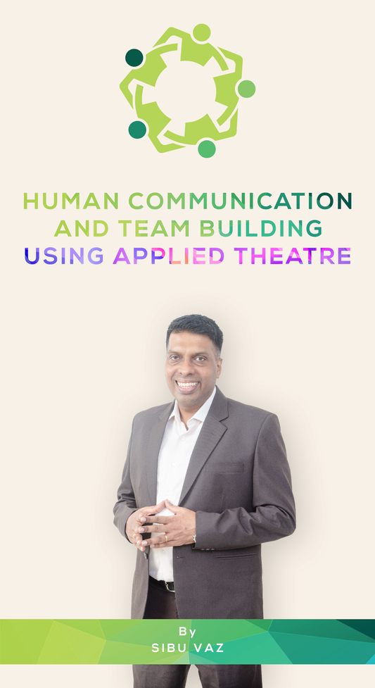 Human communication and team building using applied theatre